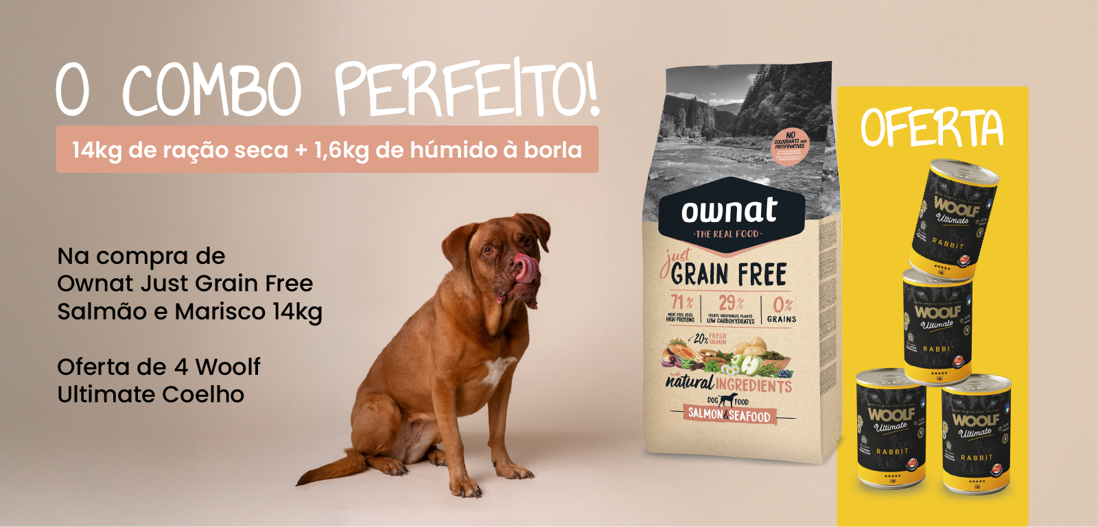 Ownat Just Grain Free Salmão e Marisco 14kg, oferta 4 Woolf coelho