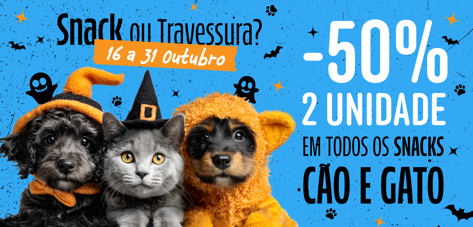 Campanha Promocional Halloween Campet - 50% desconto na compra da 2ª unidade de snack para cão e para gato